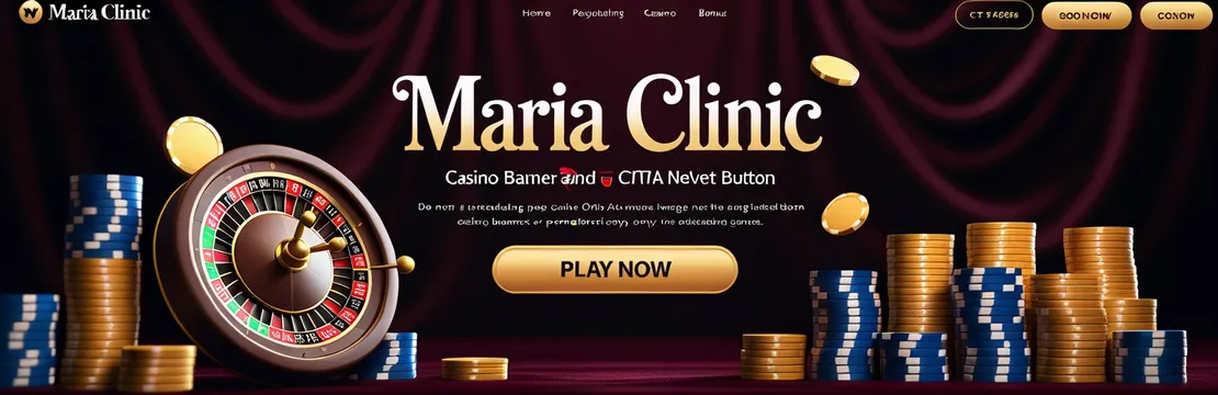 Maria Clinic Casino